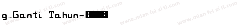g Ganti Tahun字体转换